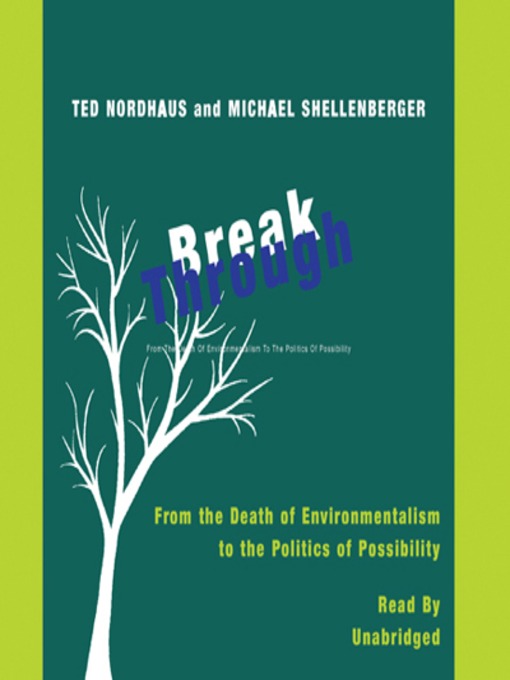 Title details for Break Through by Ted Nordhaus - Available